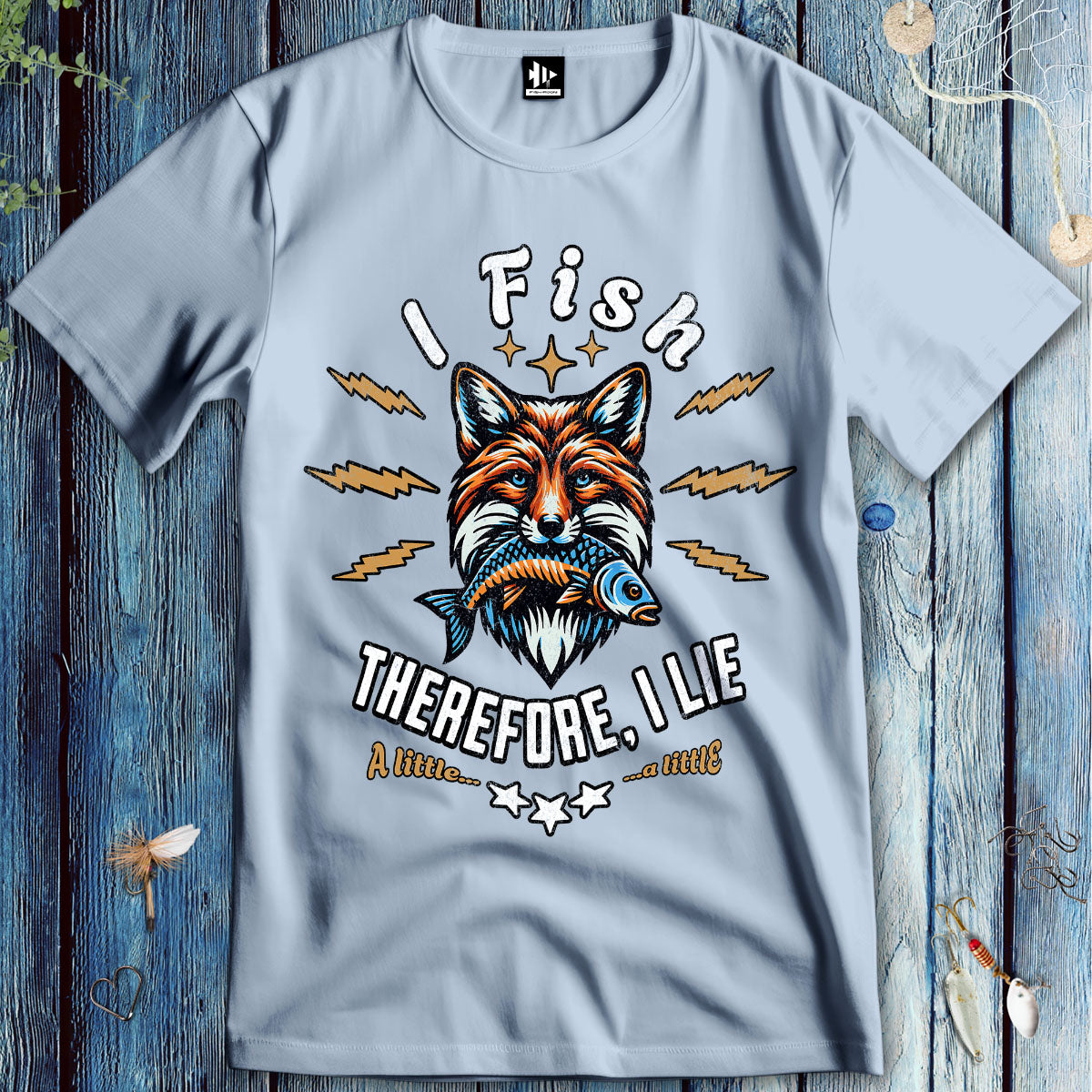 I Fish, Therefore I Lie... A Little T-Shirt