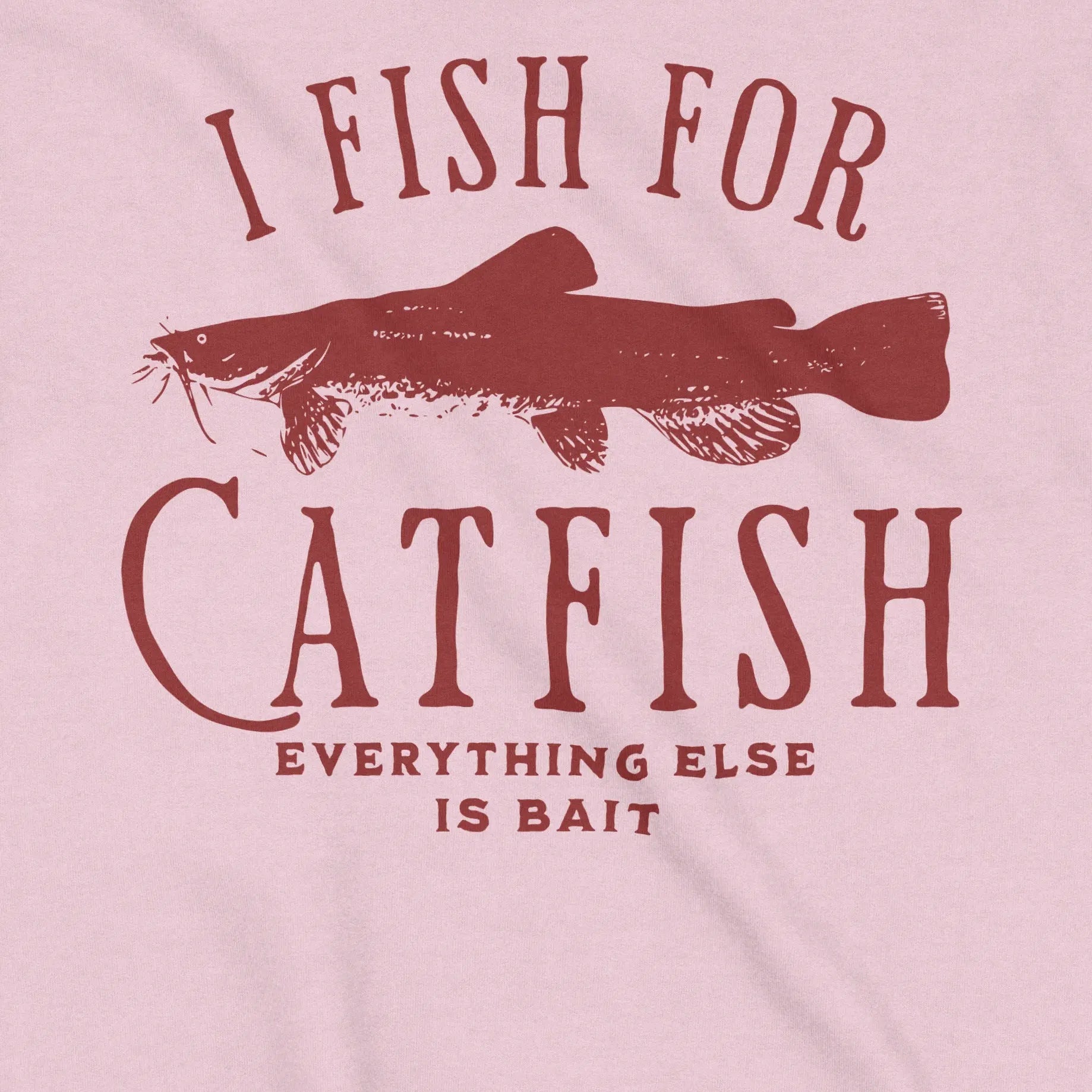 Light Pink, I Fish For Catfish Sweatshirt – fish-room