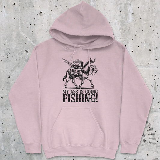 Light Pink, My Ass is Going Fishing! Hoodie – fish-room