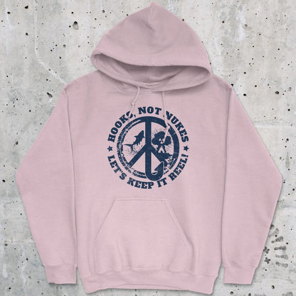 Light Pink, Hooks, Not Nukes – Let’s Keep It Reel! Hoodie – fish-room