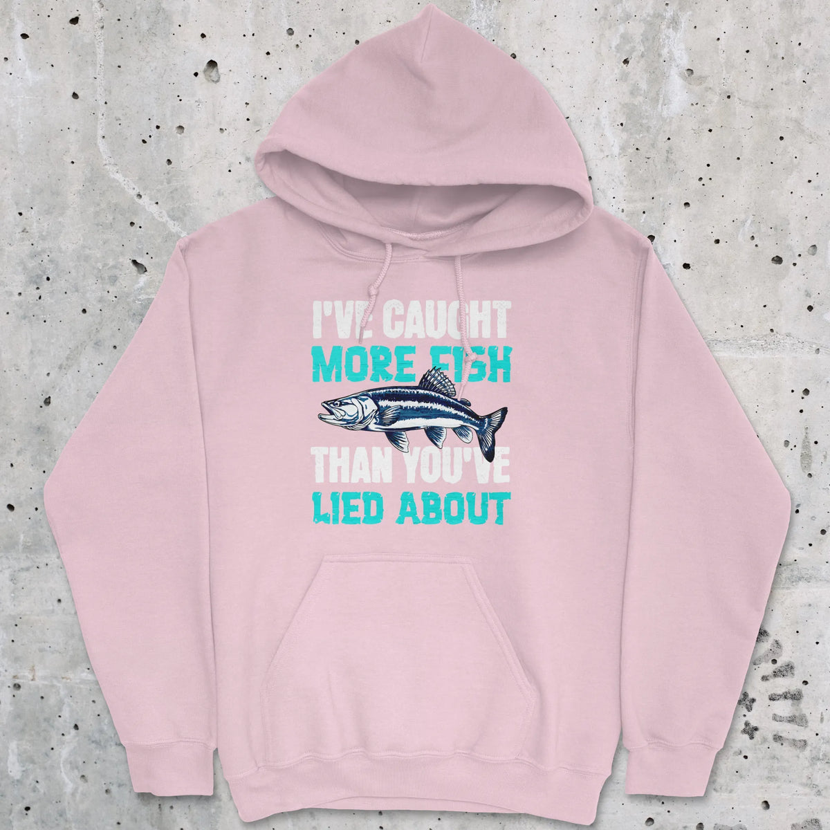 Light Pink, I've Caught More Fish Than You Lied About Hoodie – fish-room