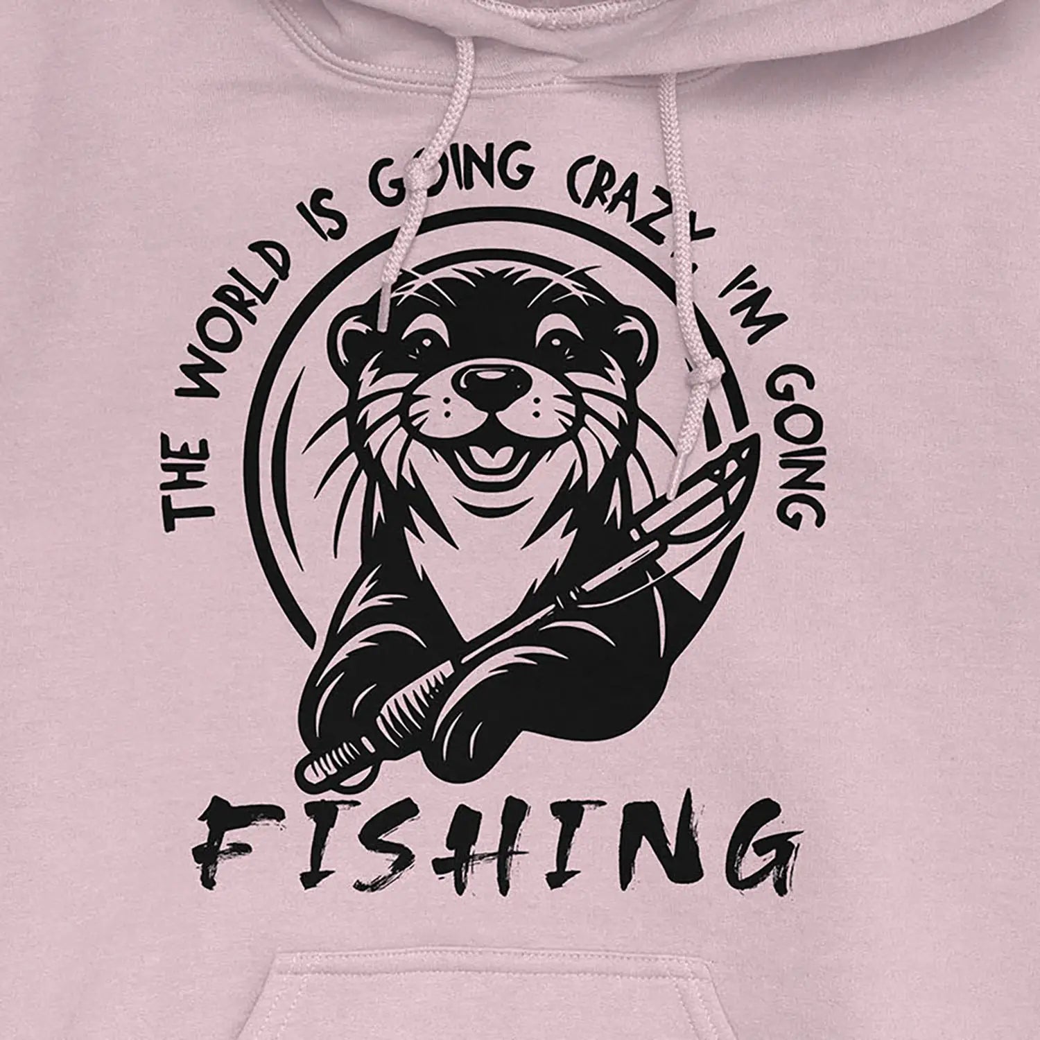 Light Pink, The World is Going Crazy, I'm Going Fishing Hoodie – fish-room