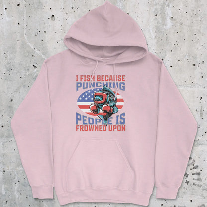 Light Pink, I Fish Because Punching People Is Frowned Upon USA Hoodie – fish-room
