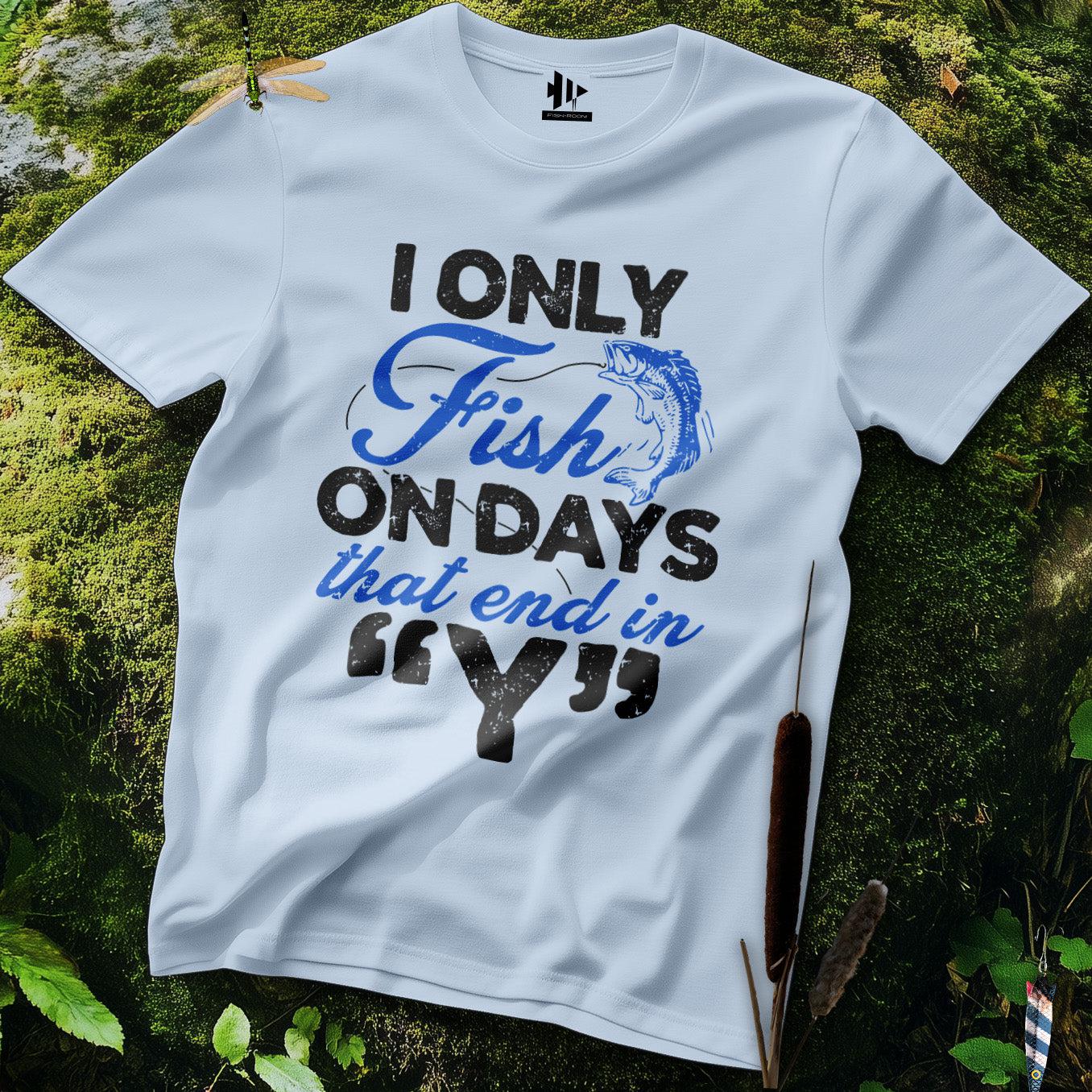 ‘Y’-Day Fishing T-Shirt