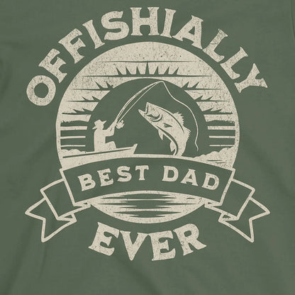 Military Green, Offishially Best Dad Ever Tee – fish-room