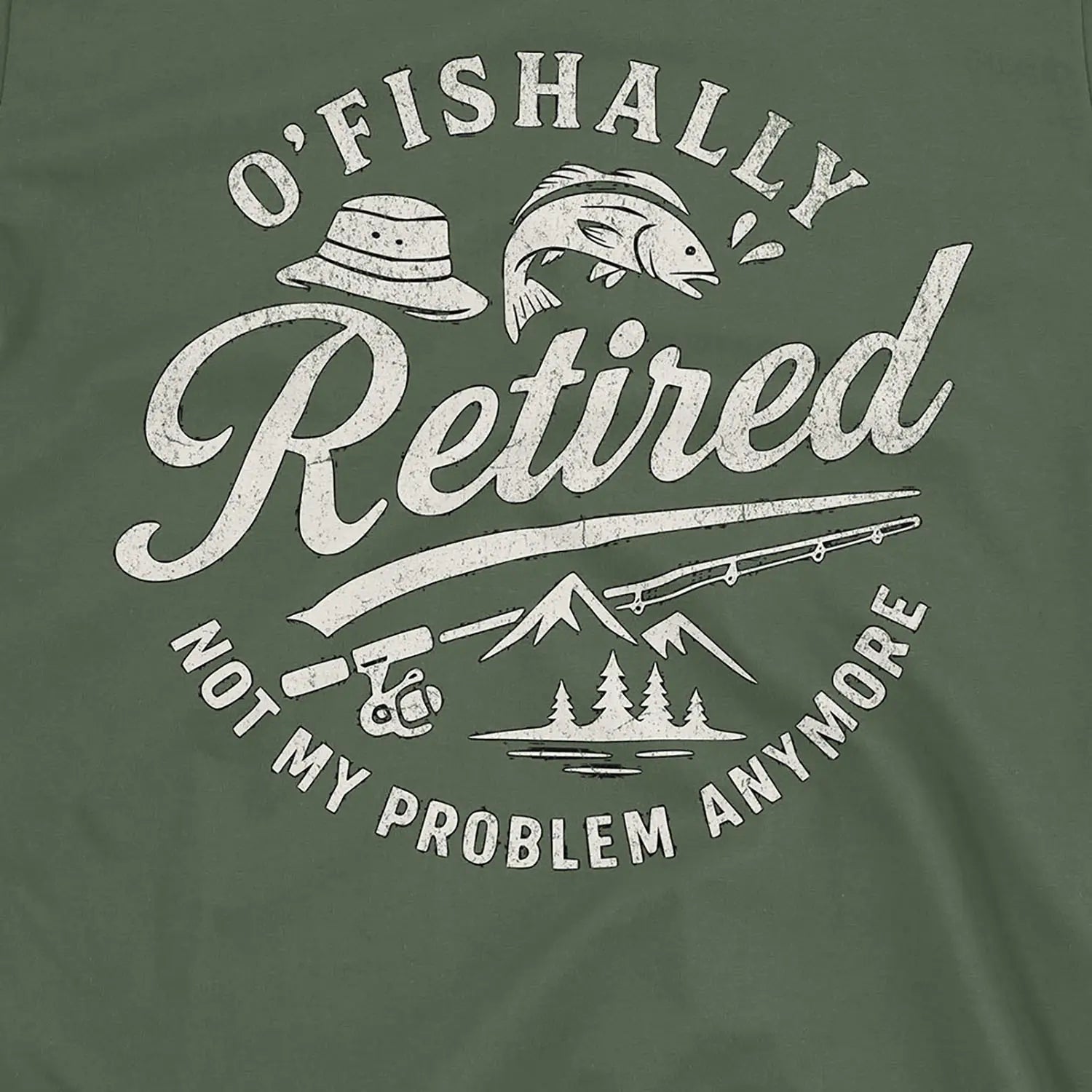 O'Fishally Retired Tee T-Shirt