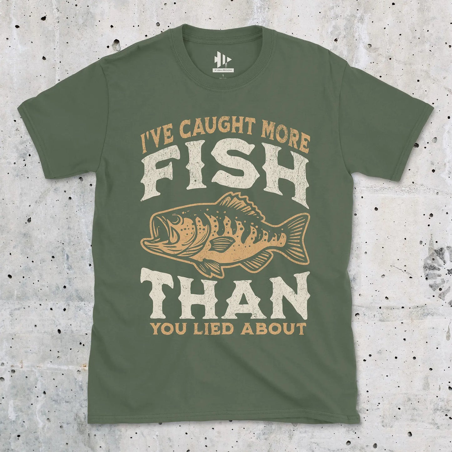 More Fish Than You Lied About Tee Military Green T-Shirt