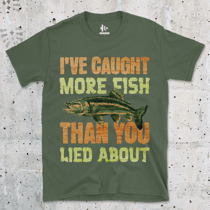 I've Caught More Fish Tee