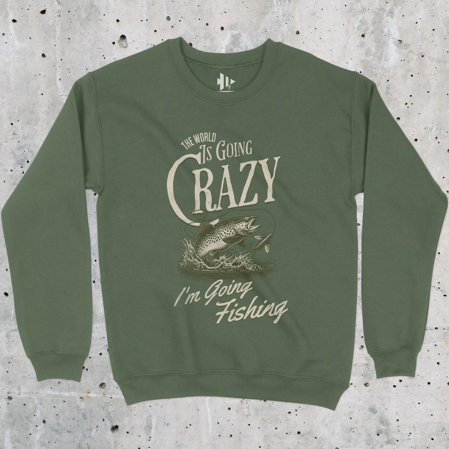 Military Green, The World Is Going Crazy Sweatshirt – fish-room