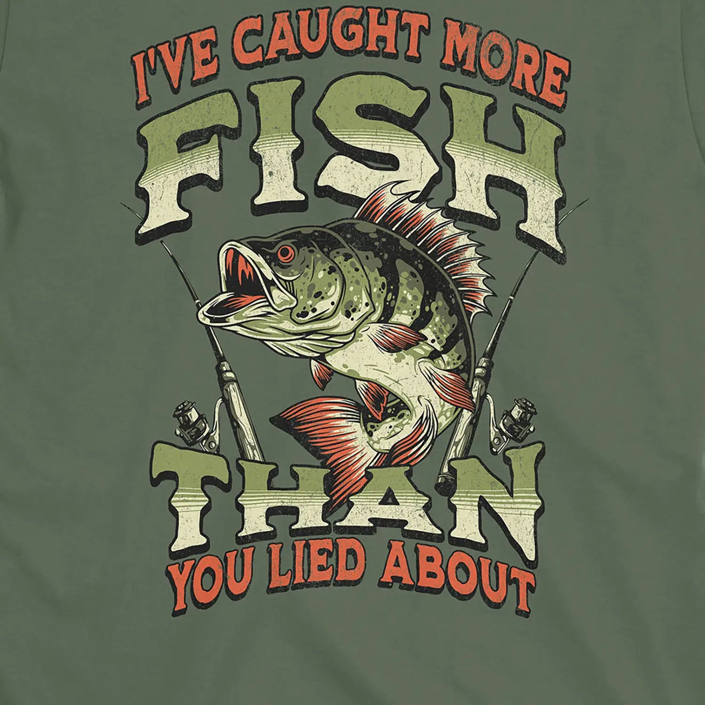 Military Green, I've Caught More Fish Than You've Lied About Tee – fish-room