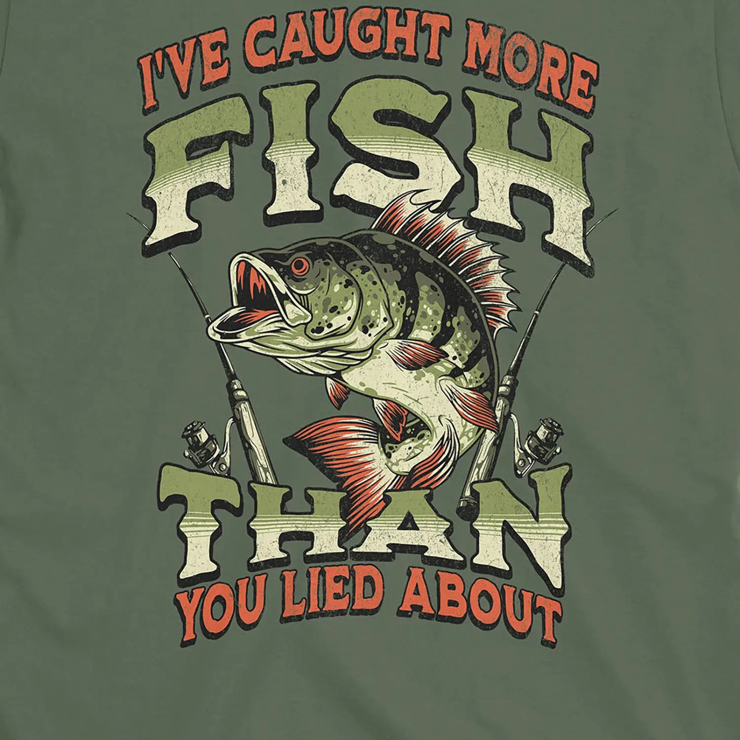 Military Green, I've Caught More Fish Than You've Lied About Tee – fish-room