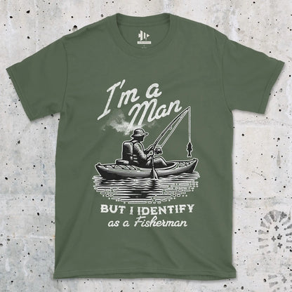 Military Green, I'm a Man, But I Identify as a Fisherman Tee – fish-room