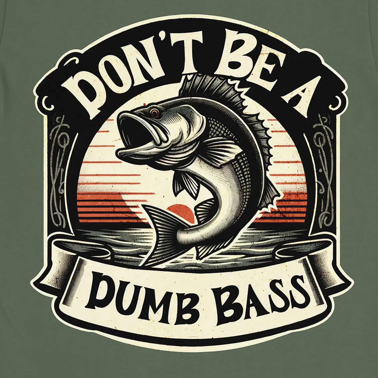 Military Green, Don't Be a Dumb Bass Tee – fish-room