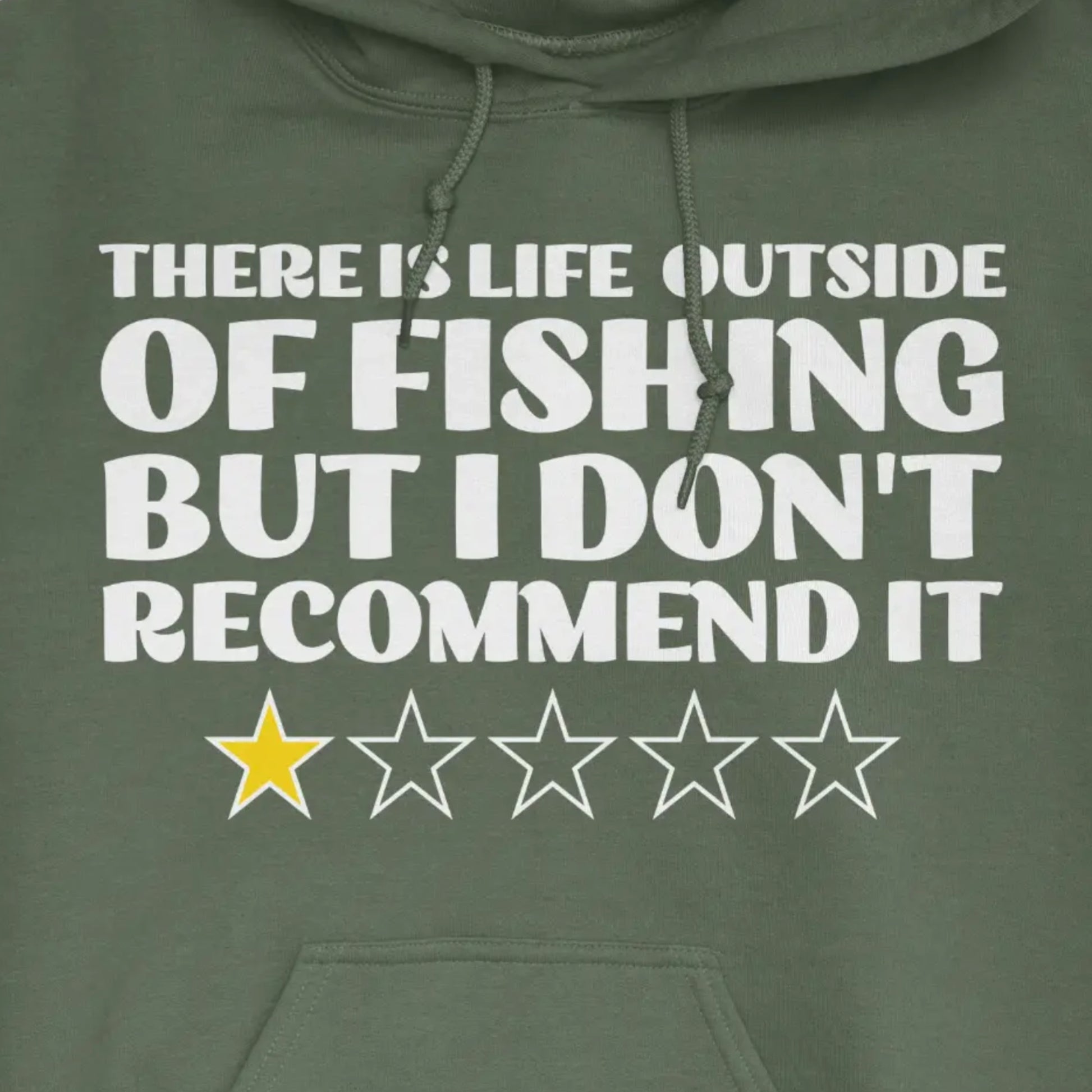 Military Green, There is Life Outside of Fishing, But I Don't Recommend it Hoodie – fish-room