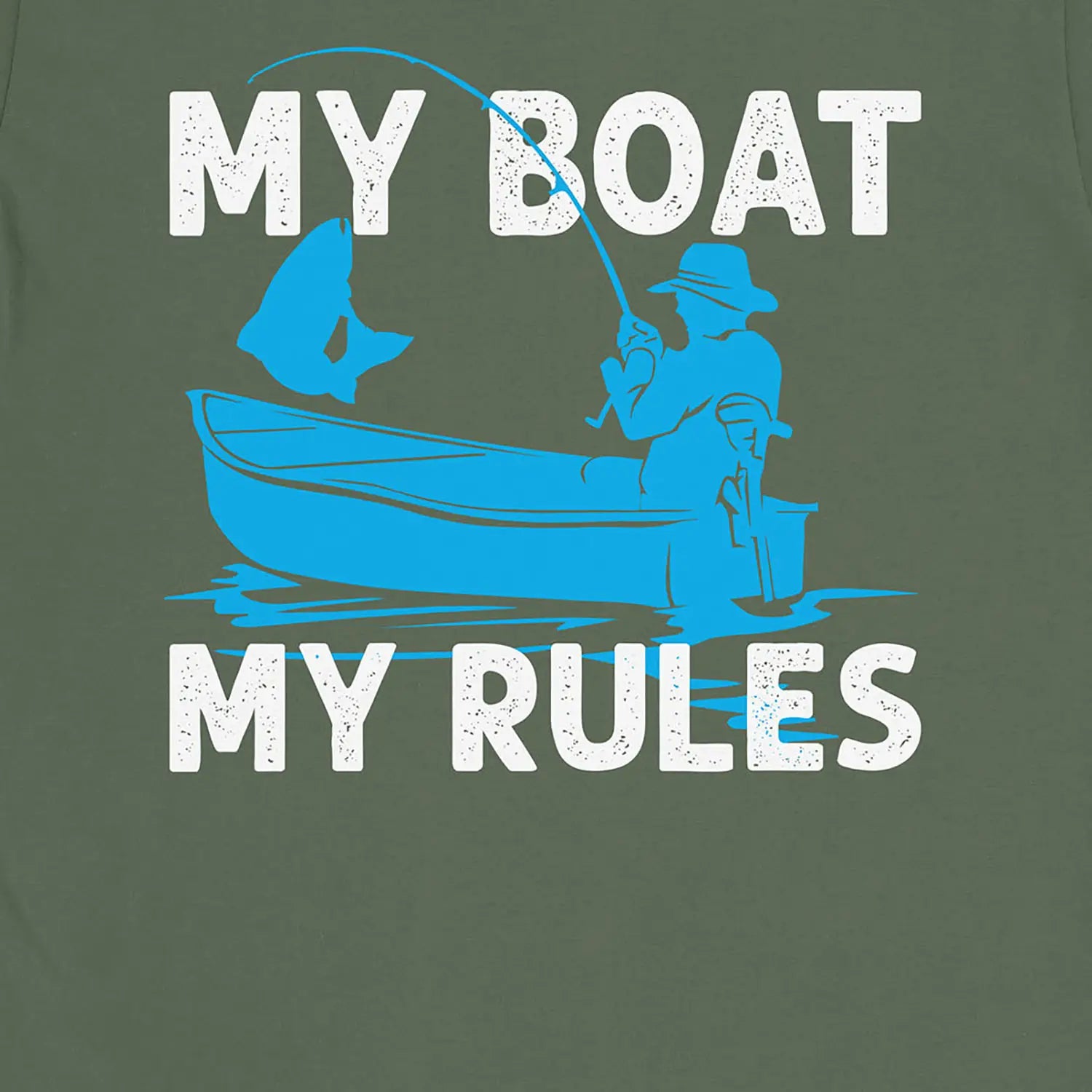 Military Green, My Boat My Rules Tee – fish-room