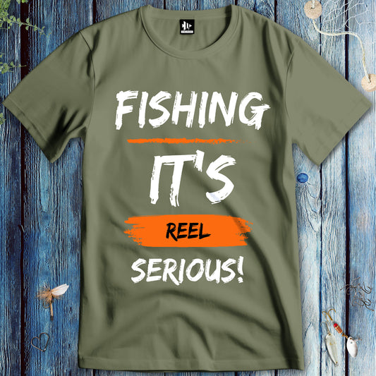 Fishing, it's reel serious! T-Shirt