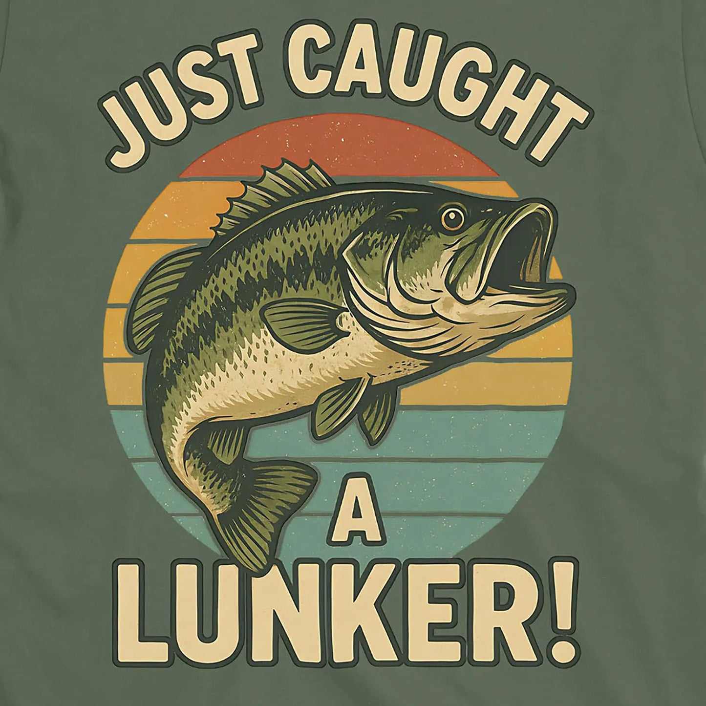 Military Green, Just Caught a Lunker! Tee – fish-room