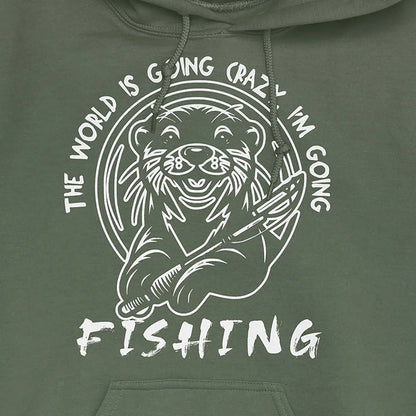 Military Green, The World is Going Crazy, I'm Going Fishing Hoodie – fish-room