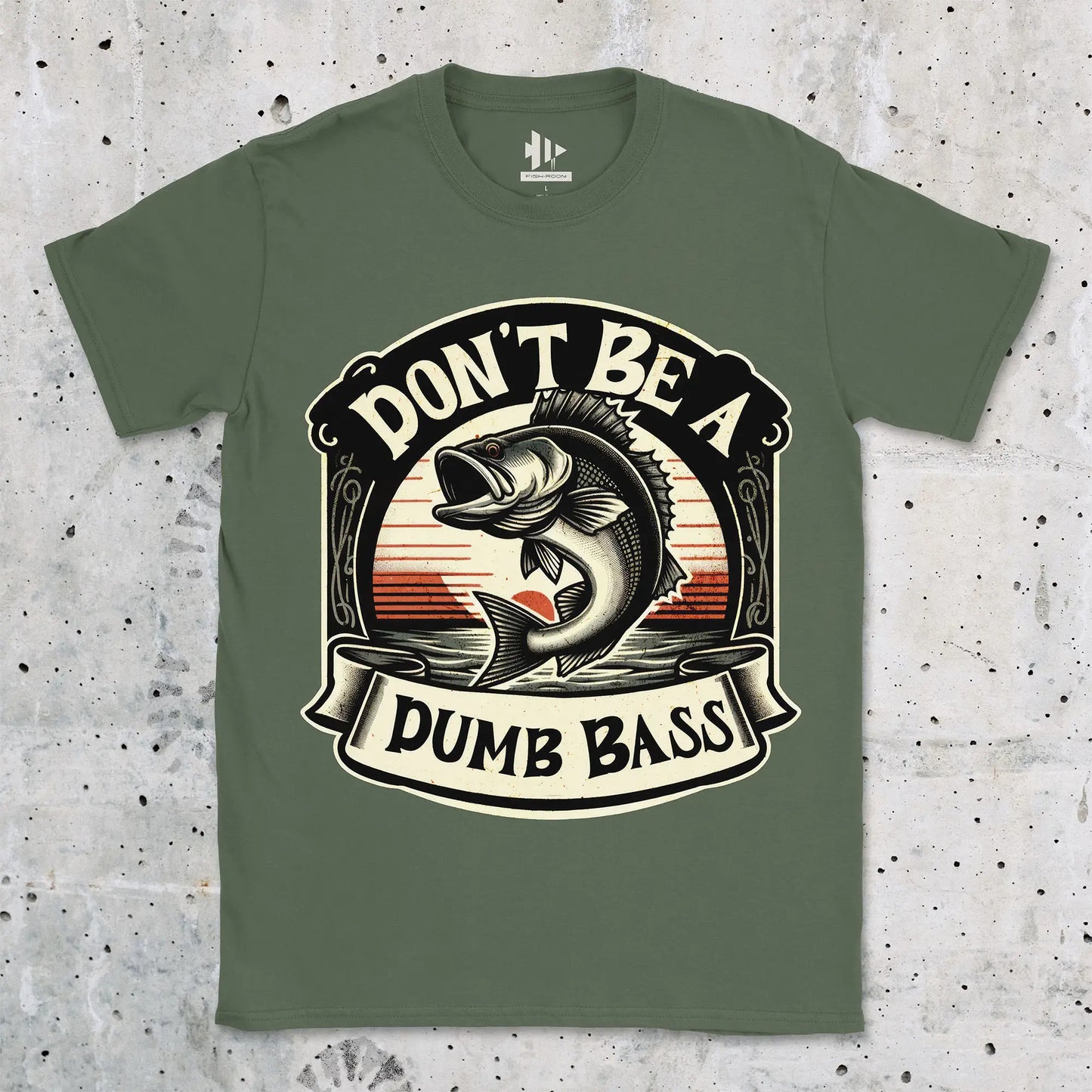 Military Green, Don't Be a Dumb Bass Tee – fish-room