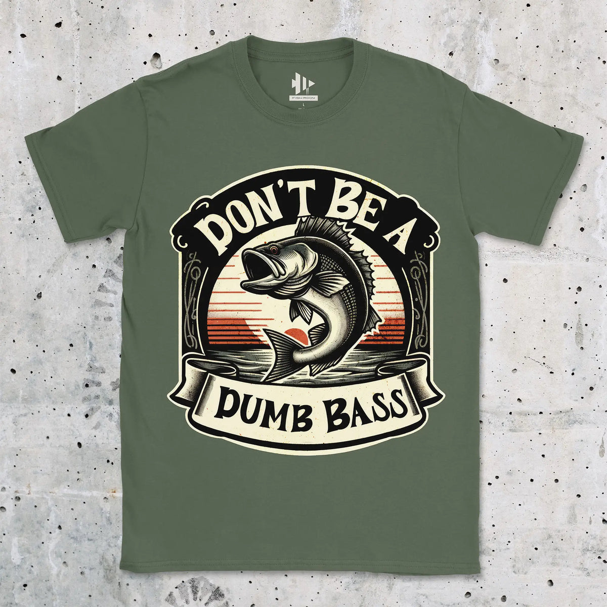 Military Green, Don't Be a Dumb Bass Tee – fish-room
