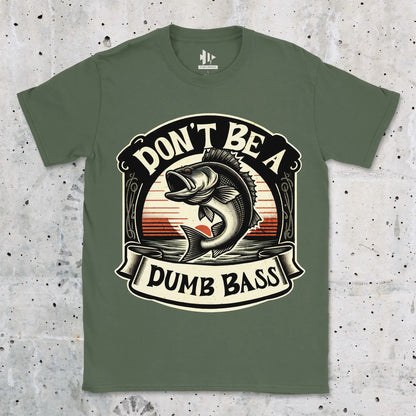 Military Green, Don't Be a Dumb Bass Tee – fish-room