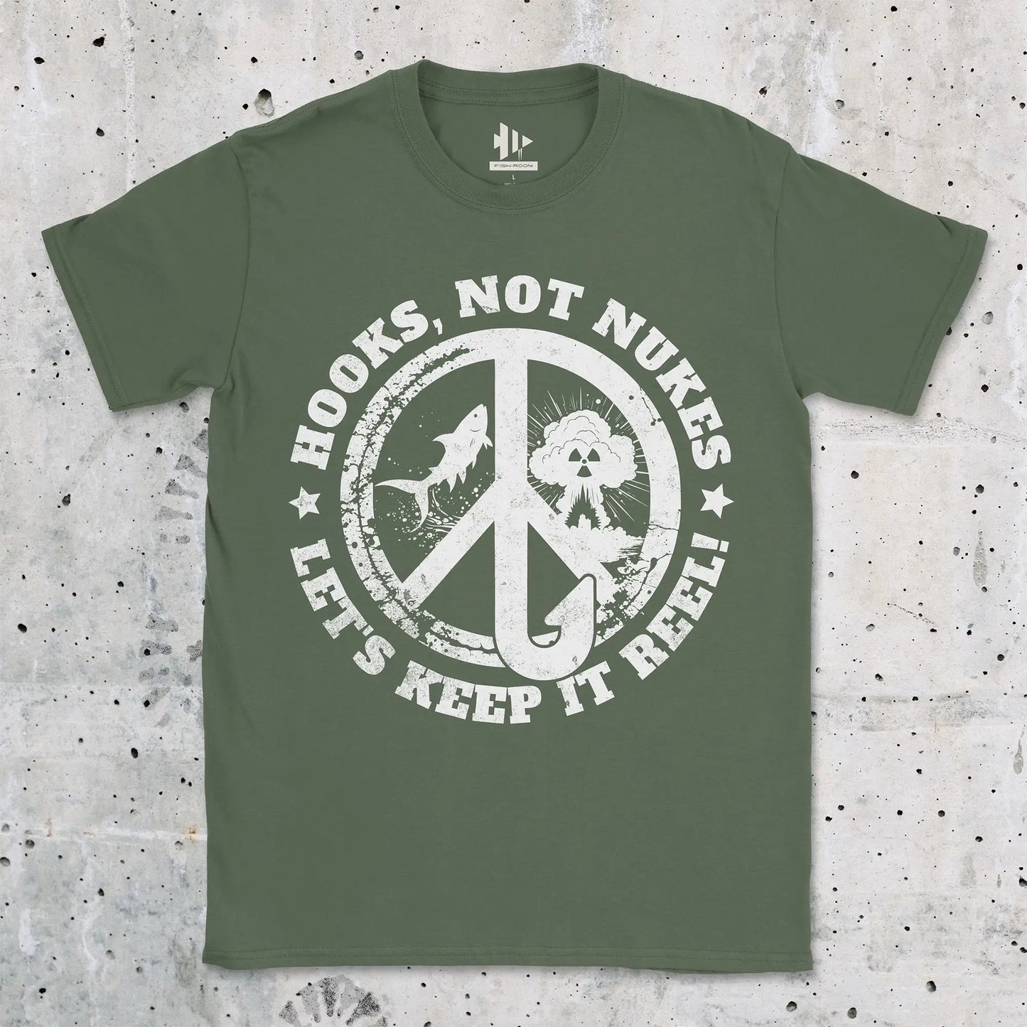 Military Green, Hooks, Not Nukes – Let’s Keep It Reel! Tee – fish-room