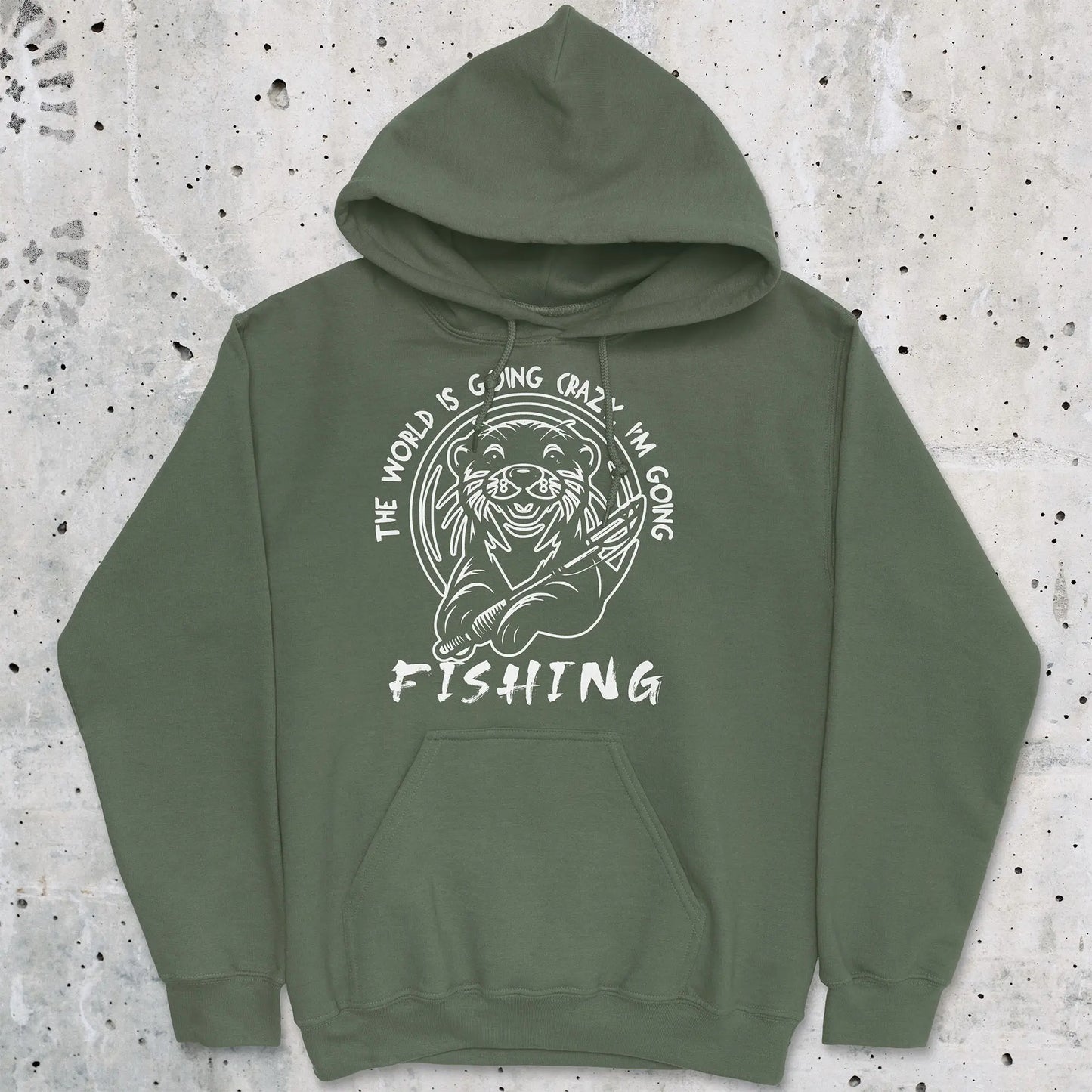 Military Green, The World is Going Crazy, I'm Going Fishing Hoodie – fish-room