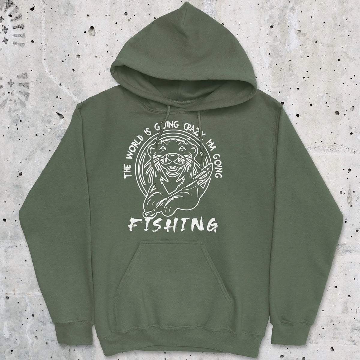 Military Green, The World is Going Crazy, I'm Going Fishing Hoodie – fish-room