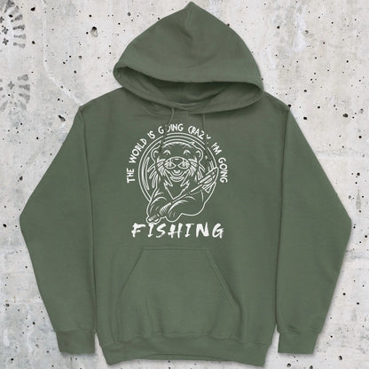Military Green, The World is Going Crazy, I'm Going Fishing Hoodie – fish-room