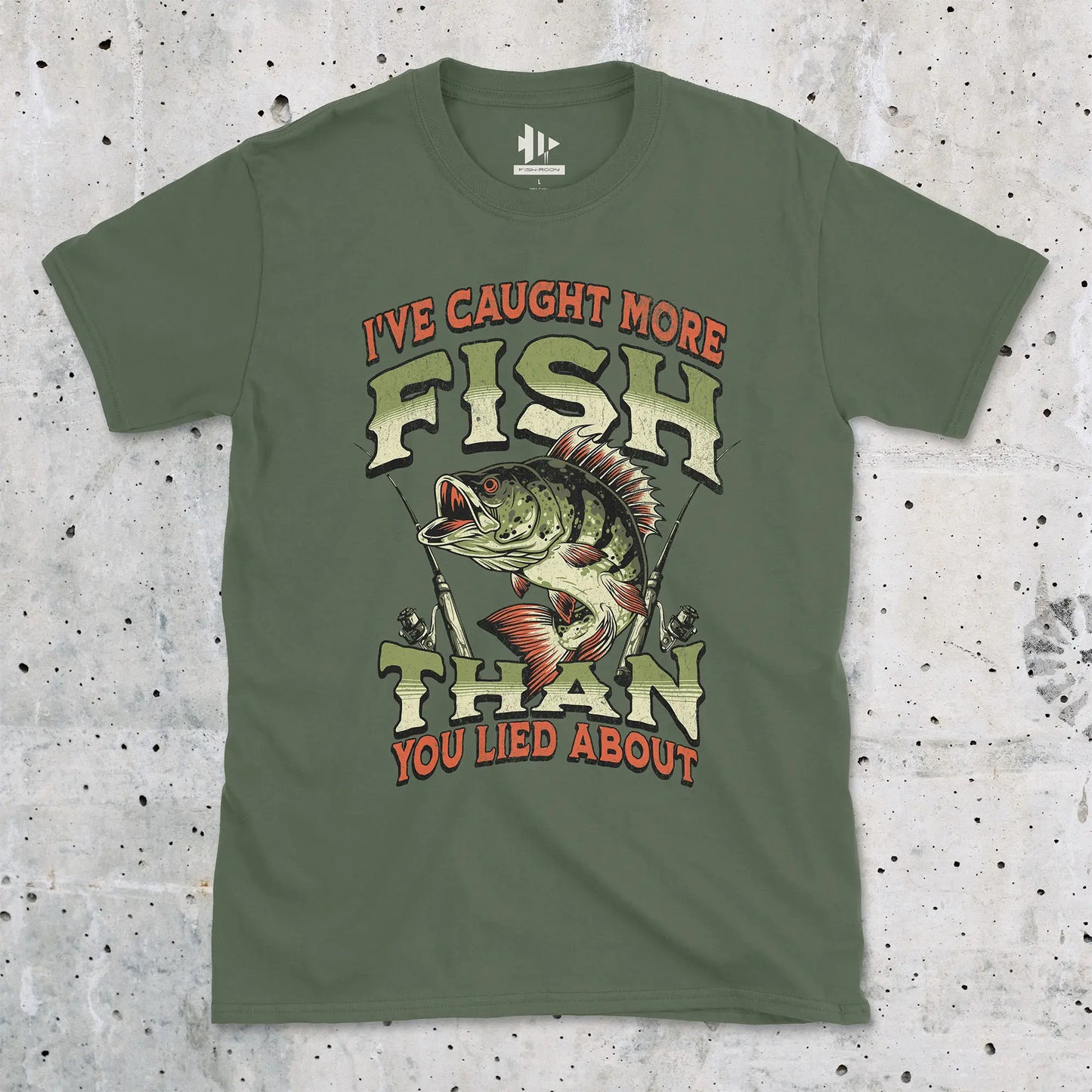 Military Green, I've Caught More Fish Than You've Lied About Tee – fish-room