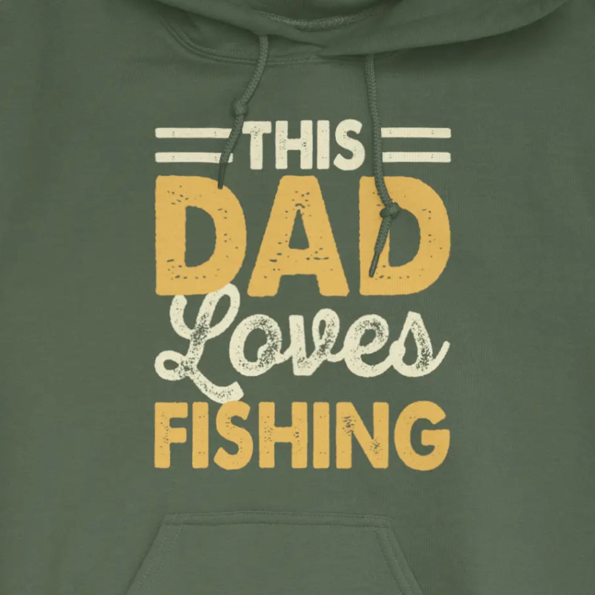 Military Green, This Dad Loves Fishing Hoodie – fish-room
