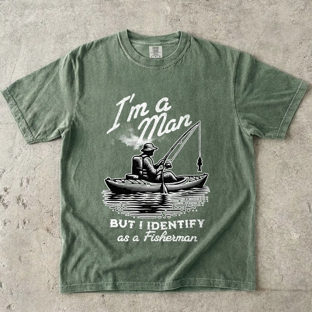 I'm a Man, But I Identify as a Fisherman T-Shirt