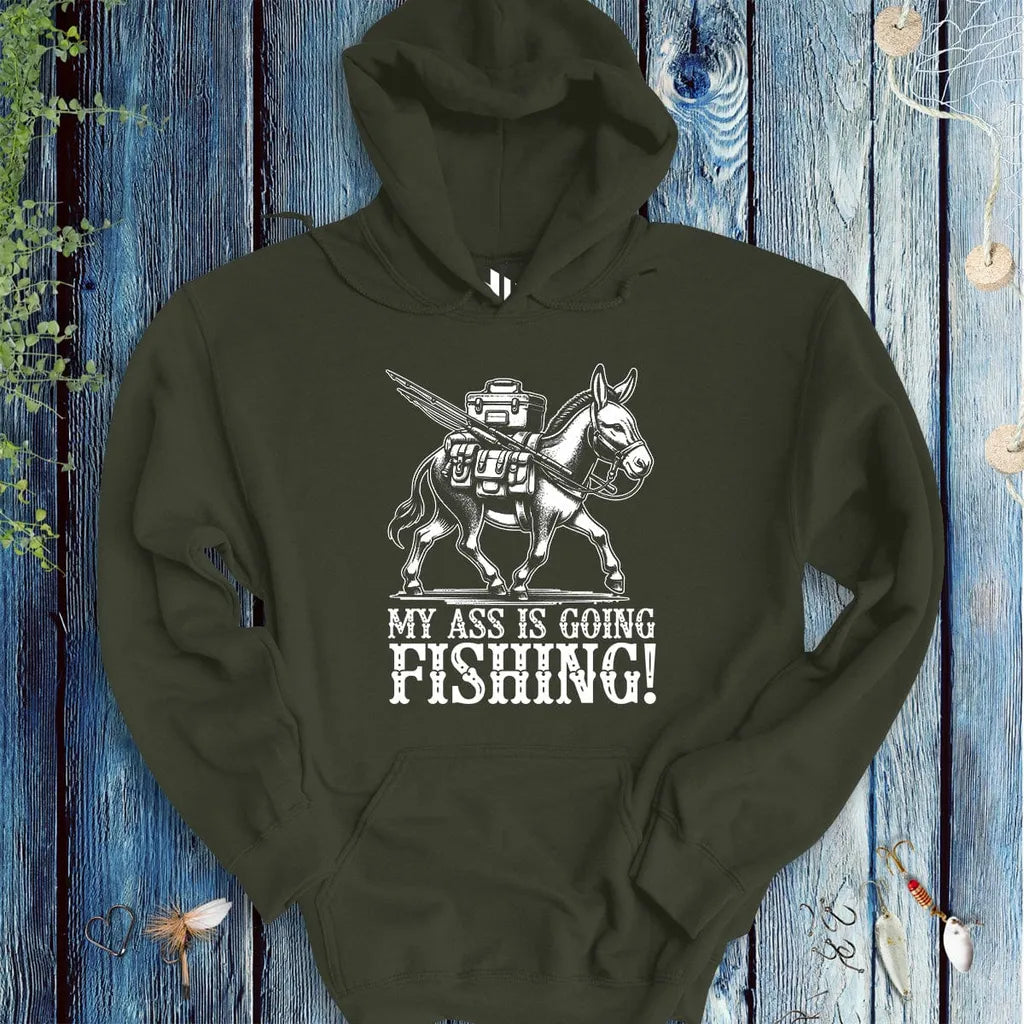 My Ass is Going Fishing! Hoodie - FISH - ROOM LLC