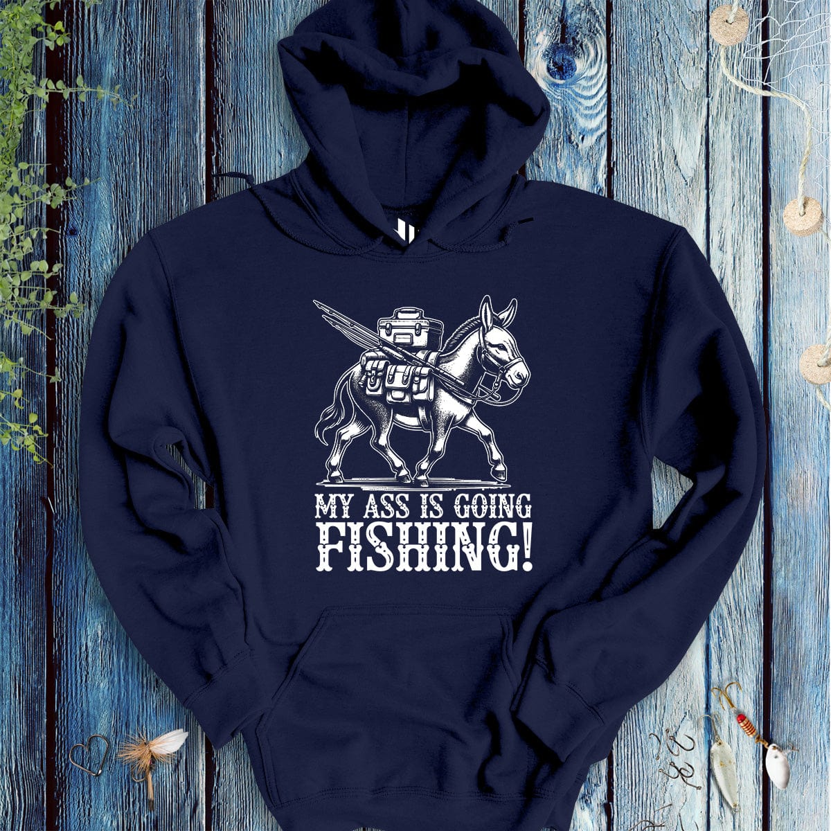 My Ass is Going Fishing! Hoodie-funny fishing t shirt-FISH-ROOM LLC