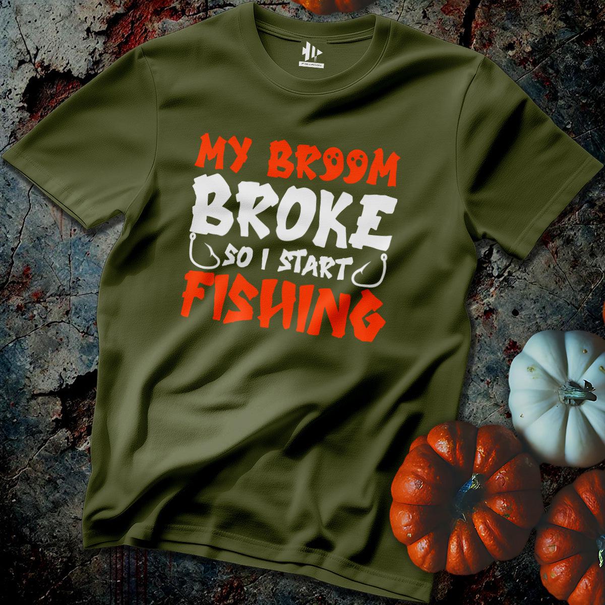 MY Broom Broke Tee-funny fishing t shirt-FISH-ROOM LLC