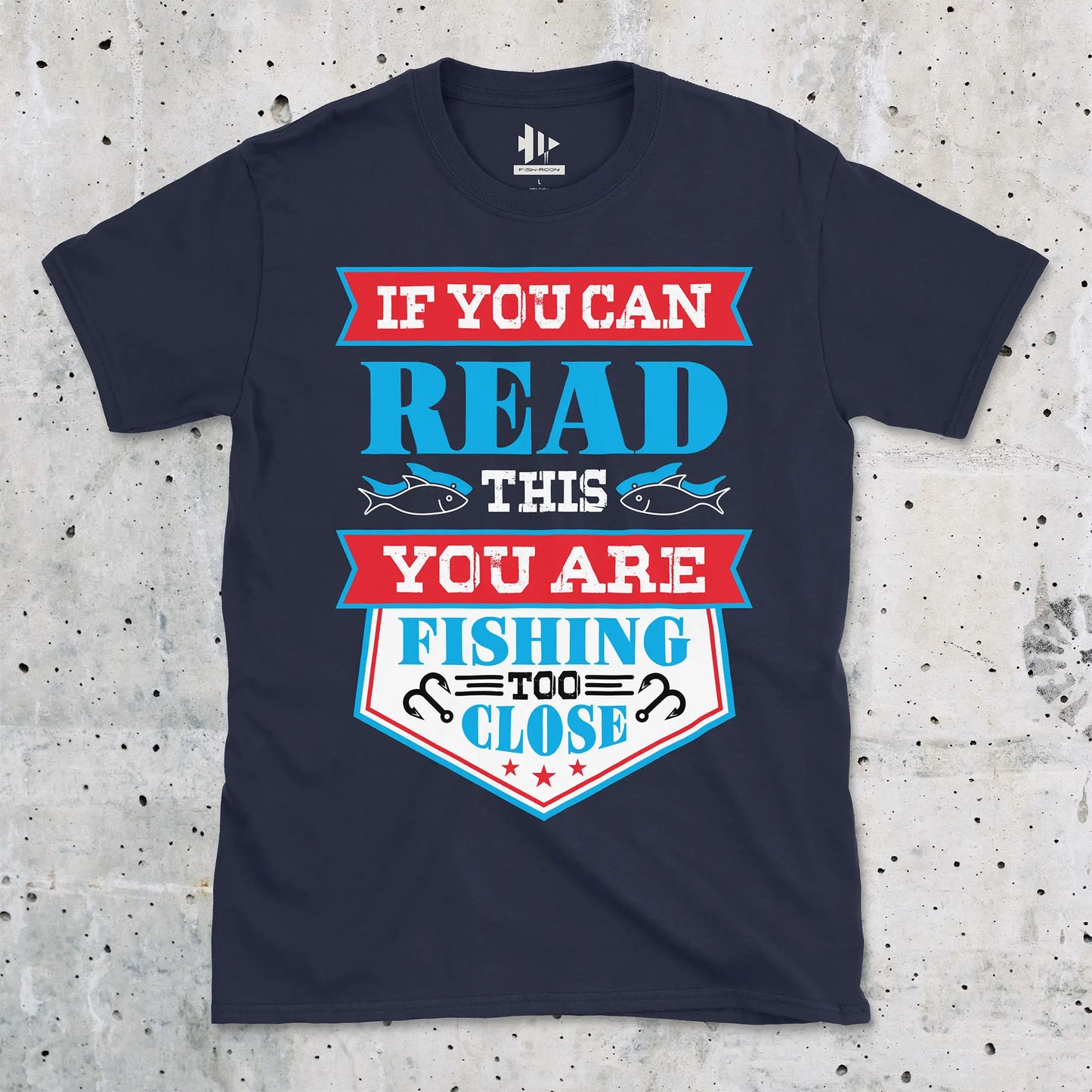 Navy, You're Fishing too Close Tee – fish-room