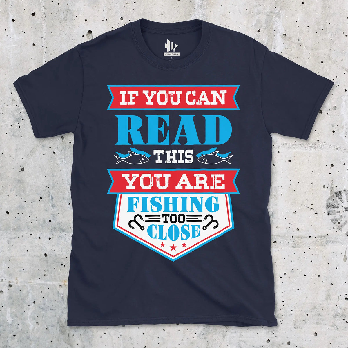 Navy, You're Fishing too Close Tee – fish-room