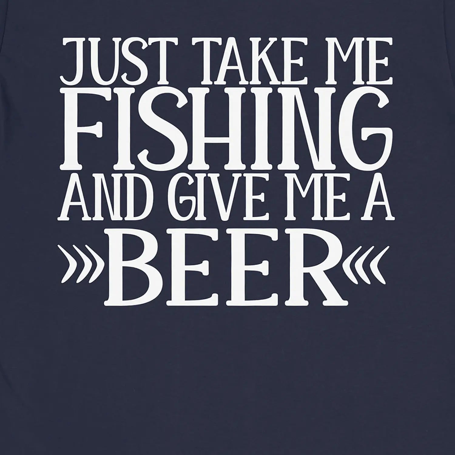 Navy, Just Take Me Fishing Tee – fish-room