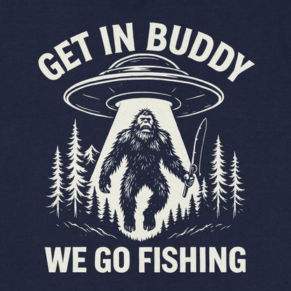 Navy, Get In Buddy, We Go Fishing Sweatshirt – fish-room