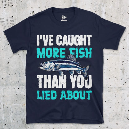 I've Caught More Fish Tee