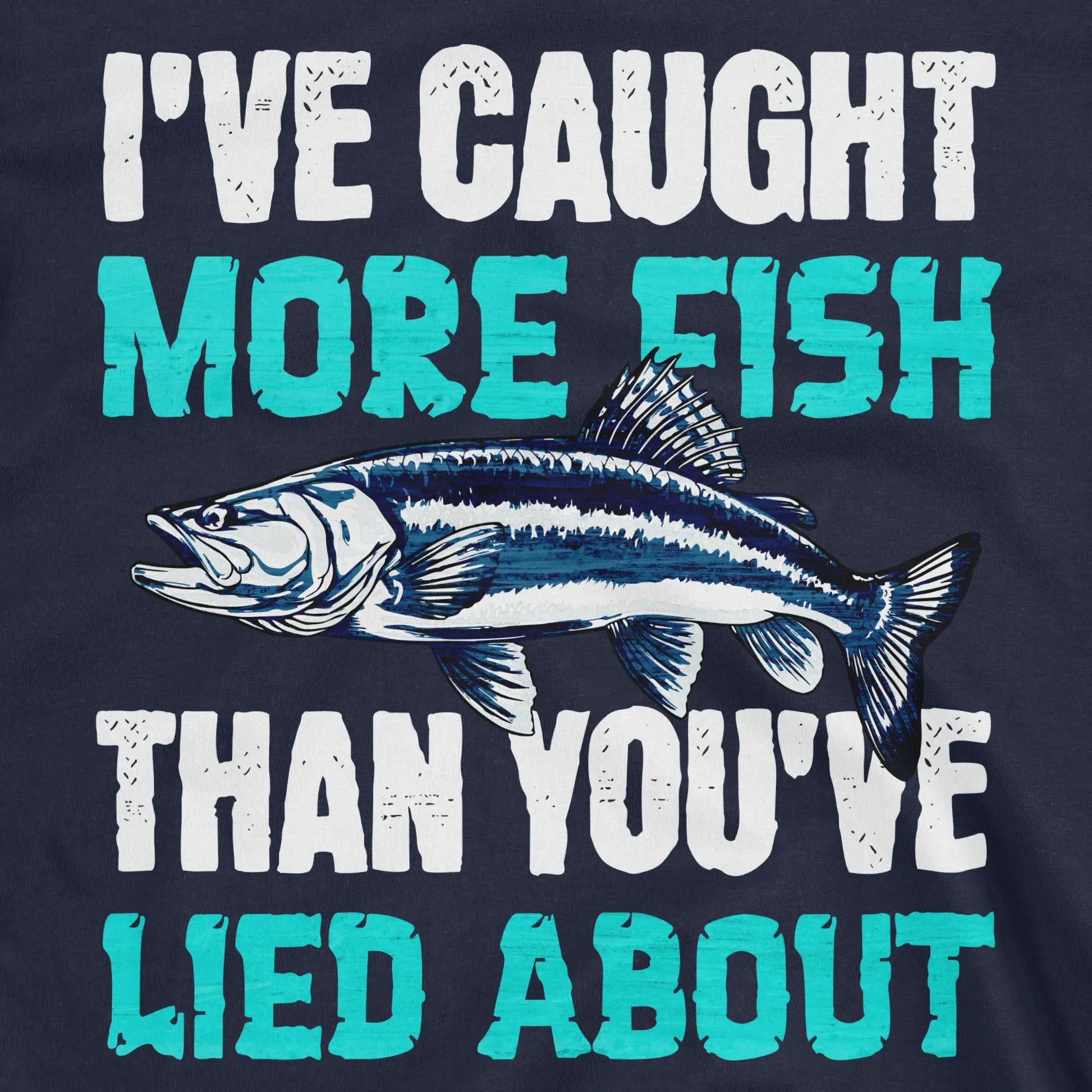 Navy, I've Caught More Fish Than You Lied About – fish-room