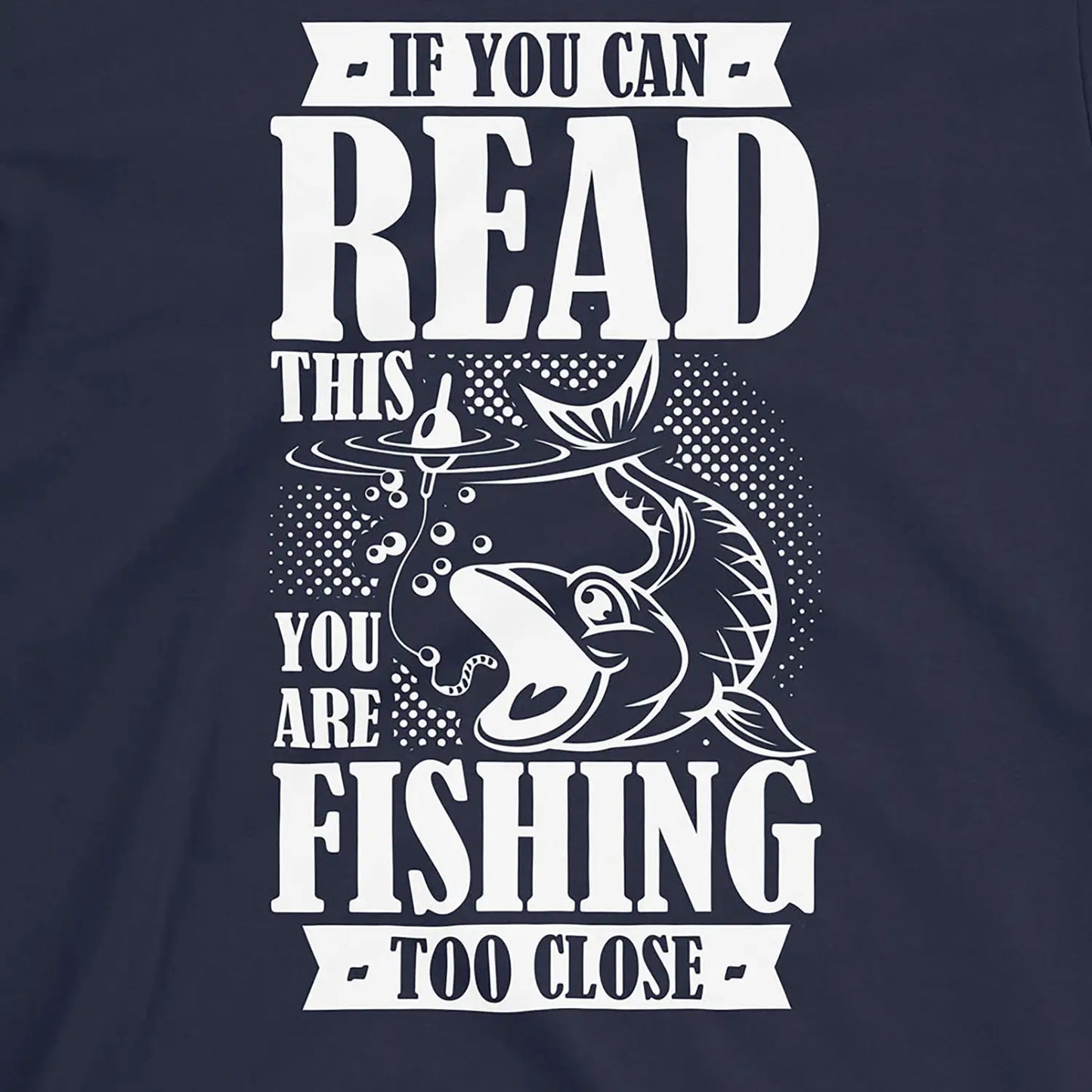 Navy, You're Fishing too Close Tee – fish-room