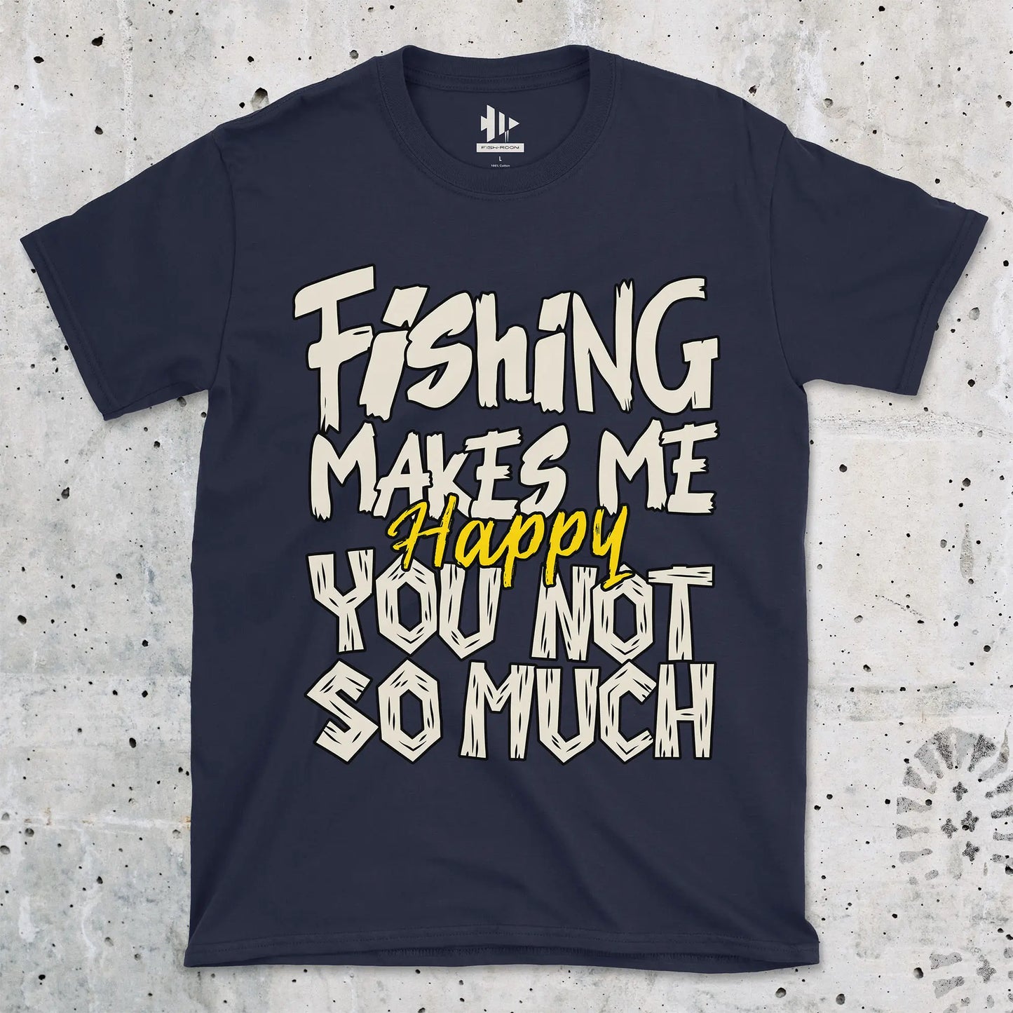 Navy, Fishing Makes Me Happy, You Not So Much  Tee – fish-room
