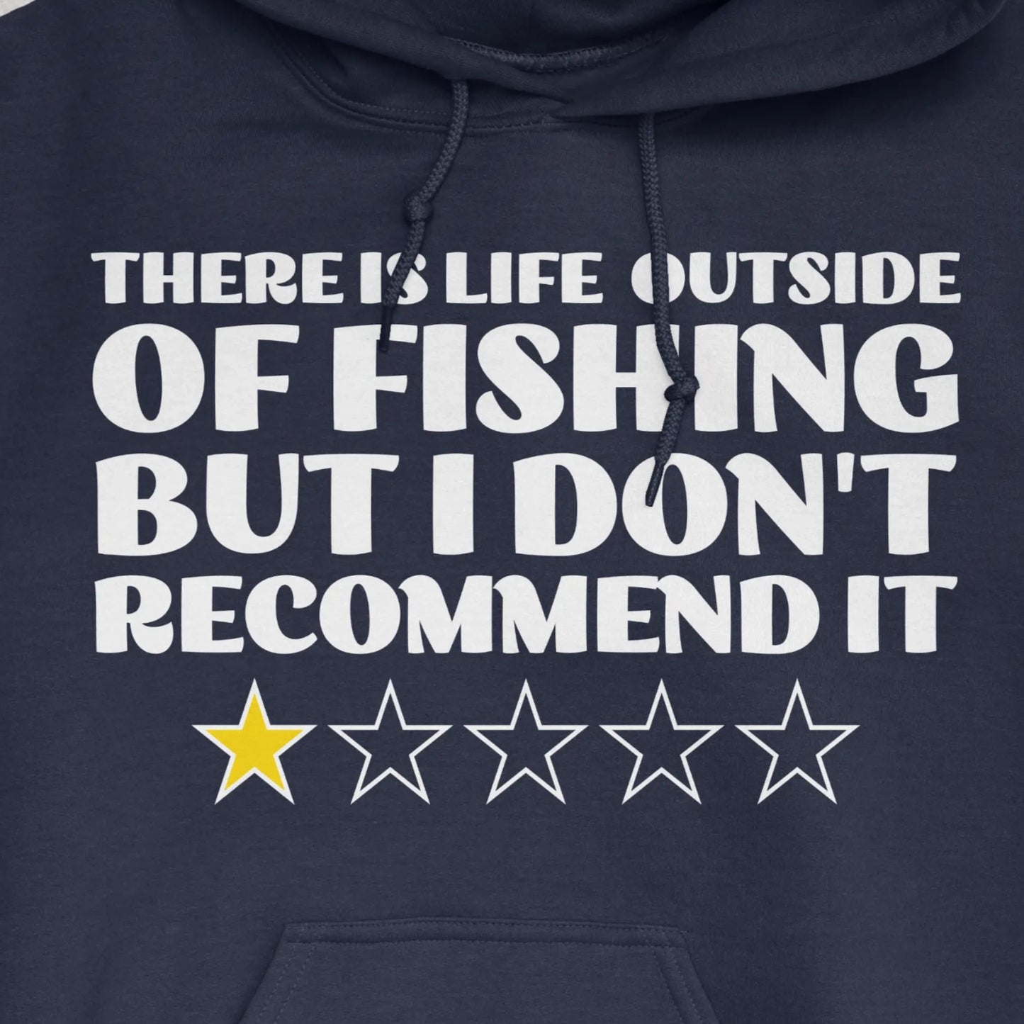 Navy, There is Life Outside of Fishing, But I Don't Recommend it Hoodie – fish-room