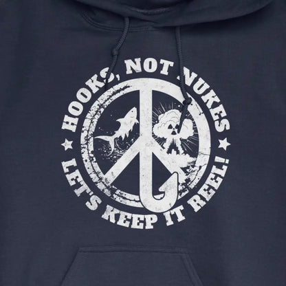 Navy, Hooks, Not Nukes – Let’s Keep It Reel! Hoodie – fish-room