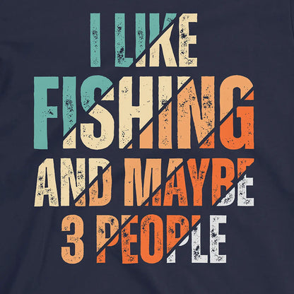 Navy, I Like Fishing and Maybe 3 People  Tee – fish-room