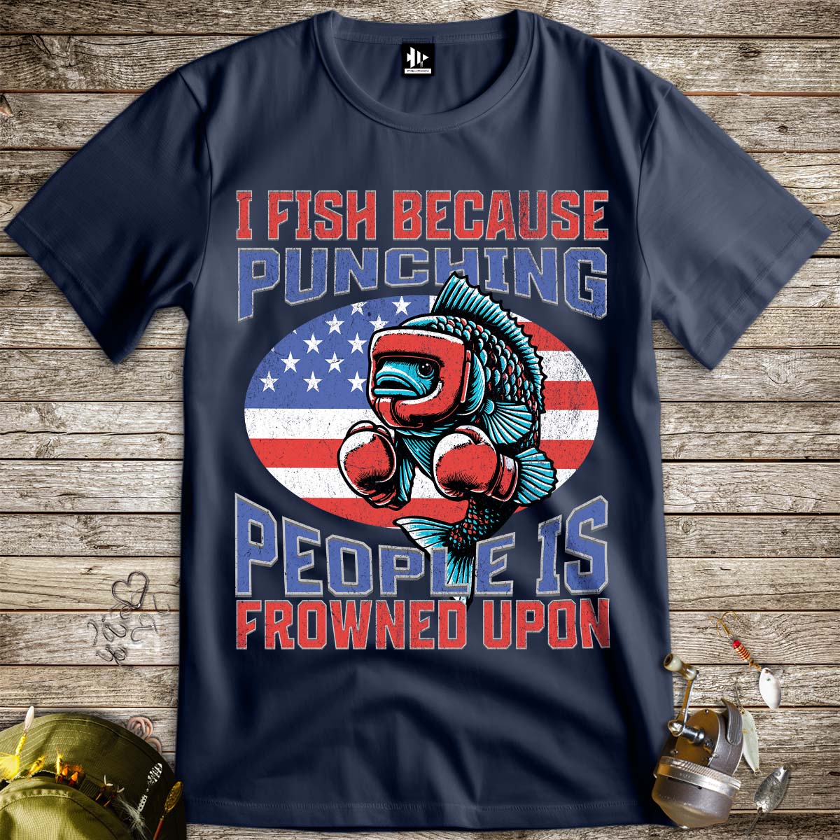 I Fish Because Punching People Is Frowned Upon USA Tee-funny fishing t shirt-FISH-ROOM LLC