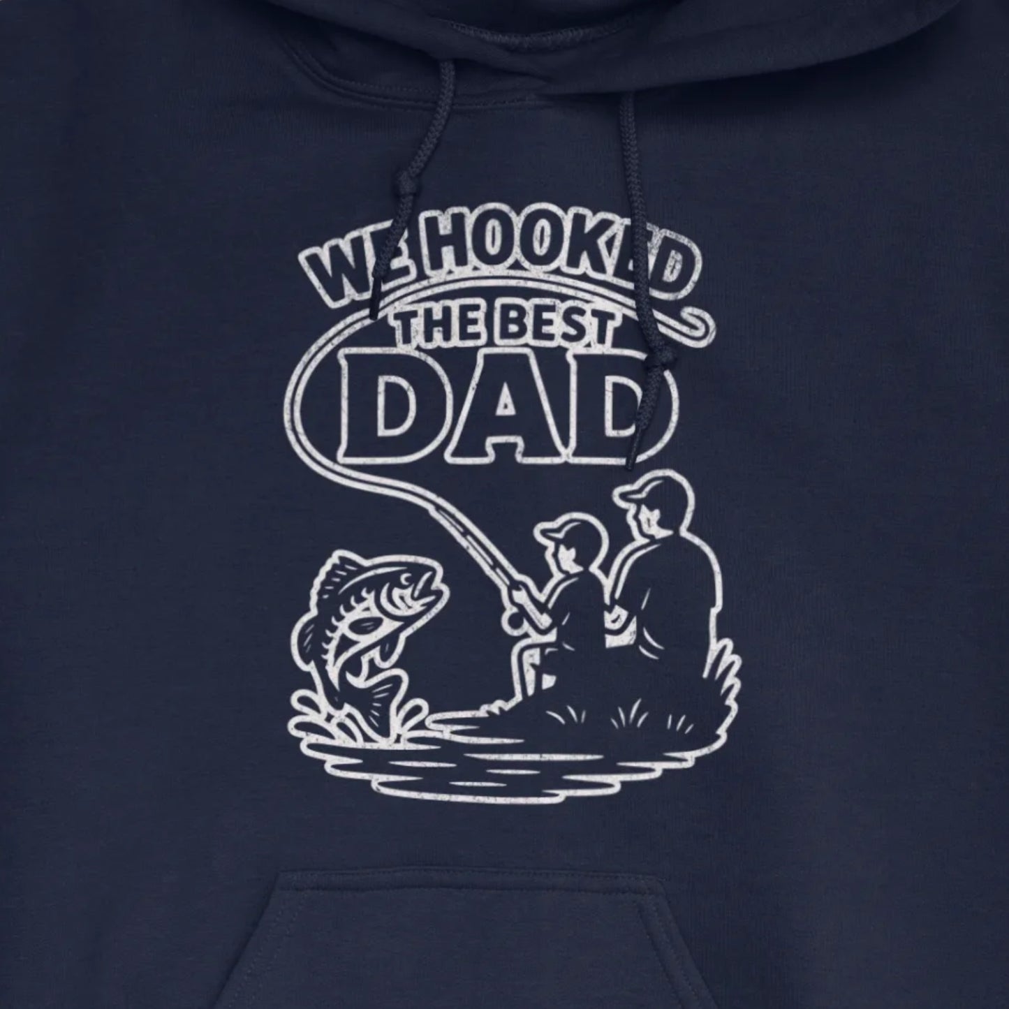Navy, We Hooked the Best Dad Hoodie – fish-room