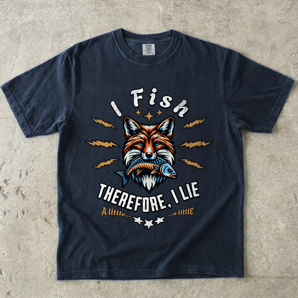 I Fish, Therefore I Lie... A Little T-Shirt