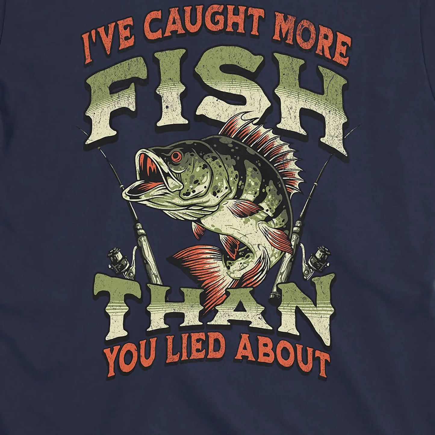 Navy, I've Caught More Fish Than You've Lied About Tee – fish-room